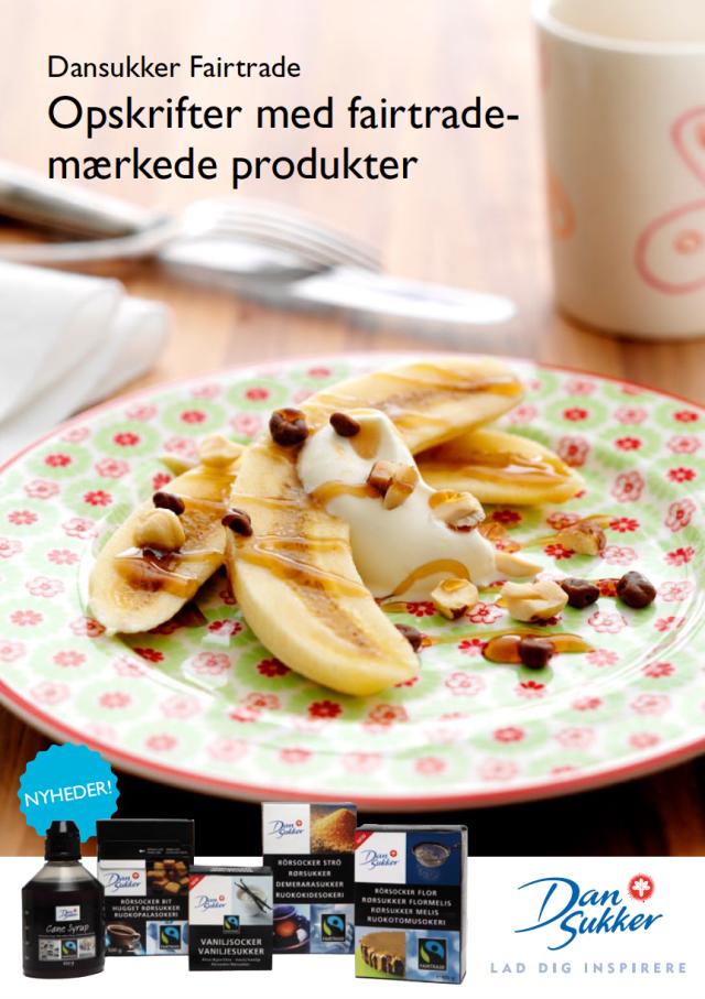 Dansukker Fairtrade: Opskrifter med fairtrade-mærkede produkter